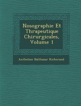 portada Nosographie Et Thrapeutique Chirurgicales, Volume 1