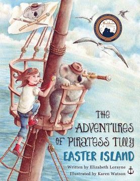 portada The Adventures of Piratess Tilly: Easter Island (in English)