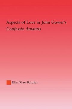 portada Aspects of Love in John Gower's Confessio Amantis (Studies in Medieval History and Culture) (en Inglés)