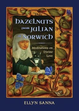 portada Hazelnuts from Julian of Norwich: Meditations on Divine Love (en Inglés)