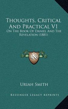 portada thoughts, critical and practical v1: on the book of daniel and the revelation (1881) (in English)