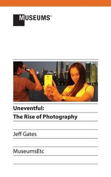 portada Uneventful: The Rise of Photography (en Inglés)