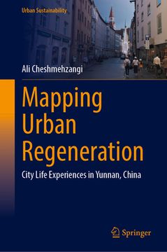 portada Mapping Urban Regeneration: City Life Experiences in Yunnan, China (en Inglés)
