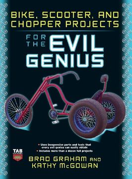 portada Bike Scooter & Chopper Projects for the Evil Genius (en Inglés)