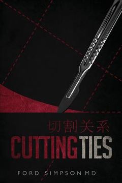 portada Cutting Ties (en Inglés)