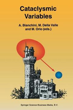 portada Cataclysmic Variables: Proceedings of the Conference Held in Abano Terme, Italy, 20-24 June 1994 (in English)