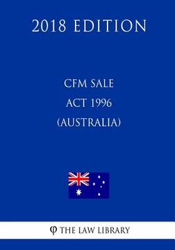 portada CFM Sale Act 1996 (Australia) (2018 Edition) (en Inglés)