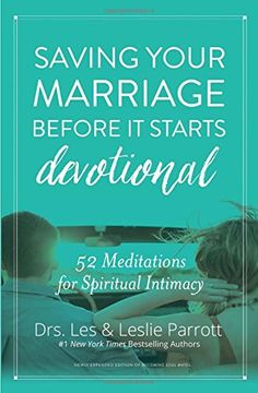 portada Saving Your Marriage Before It Starts Devotional: 52 Meditations for Spiritual Intimacy (en Inglés)