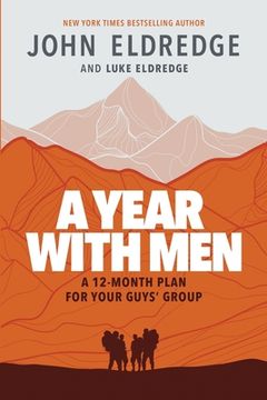 portada A Year with Men: A 12-Month Plan for Your Guys' Group