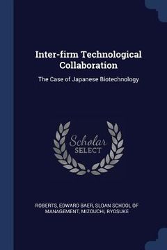 portada Inter-firm Technological Collaboration: The Case of Japanese Biotechnology