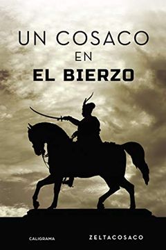 portada Un Cosaco en el Bierzo (Caligrama) (in Spanish)