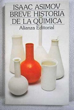 Libro Breve Historia De La Qu Mica De Asimov Isaac Buscalibre