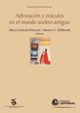 portada Adivinación y Oráculos en el Mundo Andino Antiguo (in Spanish)