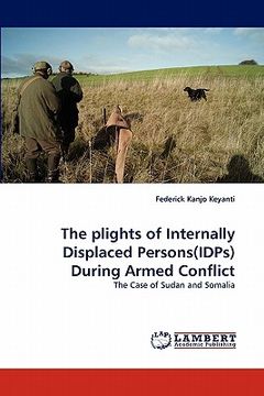 portada the plights of internally displaced persons(idps) during armed conflict (en Inglés)