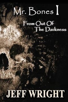 portada Mr. Bones I: From out of the Darkness (en Inglés)