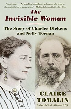portada The Invisible Woman: The Story of Nelly Ternan and Charles Dickens (en Inglés)