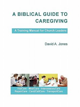 portada a biblical guide to caregiving (en Inglés)