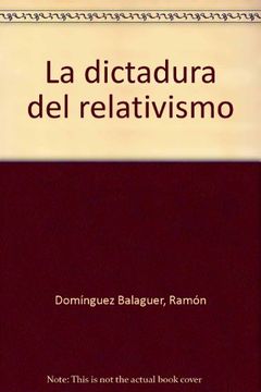 portada La dictadura del relativismo (in Spanish)