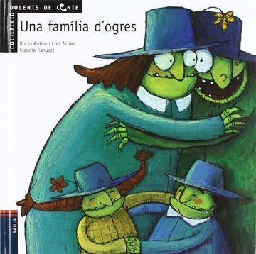 portada Una Familia D'Ogres (Dolents De Conte (catalan)) (in Catalá)