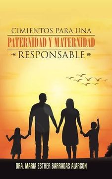 portada Cimientos Para una Paternidad y Maternidad Responsable (in Spanish)