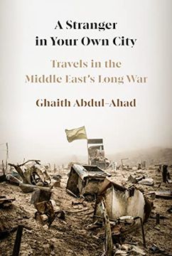 portada A Stranger in Your own City: Travels in the Middle East's Long war (en Inglés)