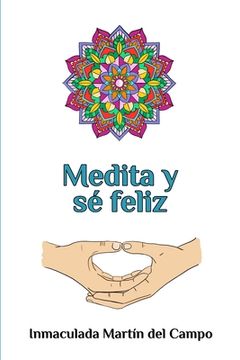 portada Medita y se feliz.: Version de Bolsillo (in Spanish)