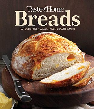 portada Taste of Home Breads: 100 Oven-Fresh Loaves, Rolls, Biscuits and More (en Inglés)