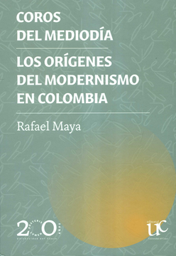 portada COROS DEL MEDIODIA LOS ORIGENES DEL MODERNISMO EN COLOMBIA (in Spanish)