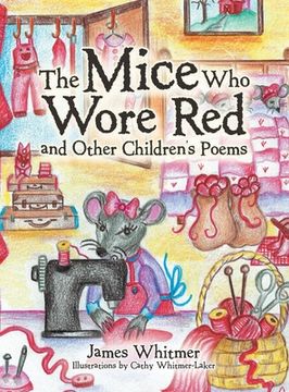 portada The Mice Who Wore Red and Other Children's Poems (en Inglés)