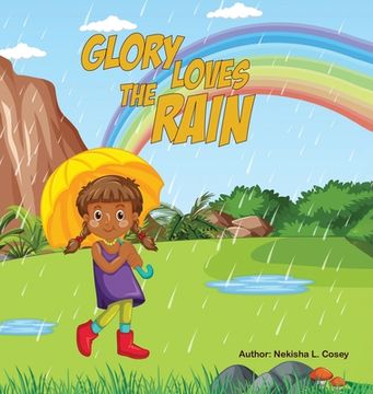 portada Glory Loves the Rain (en Inglés)