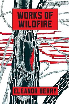 portada Works of Wildfire: Poems (en Inglés)