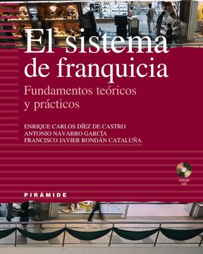 portada El Sistema de Franquicia: Fundamentos Teóricos y Prácticos (Empresa y Gestion (in Spanish)