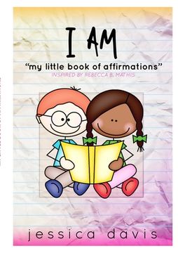 portada I AM My Little Book of Affirmations (in English)