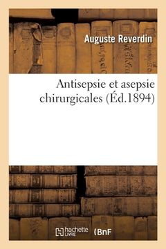 portada Antisepsie Et Asepsie Chirurgicales (en Francés)