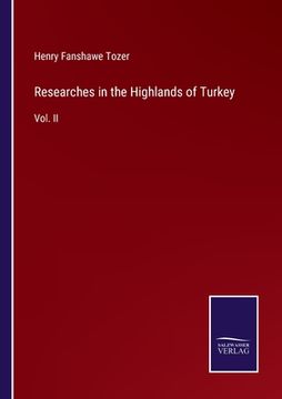 portada Researches in the Highlands of Turkey: Vol. II 