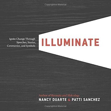 portada Illuminate: Ignite Change Through Speeches, Stories, Ceremonies, and Symbols (en Inglés)