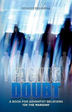 portada Facing Doubt: A Book for Adventist Believers 'On the Margins' (en Inglés)