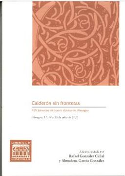 portada Calderon sin Fronteras. Xlv Jornadas de Teatro Clasico de Almagro (in Spanish)