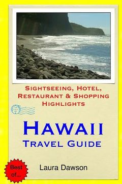 portada Hawaii Travel Guide: Sightseeing, Hotel, Restaurant & Shopping Highlights (en Inglés)