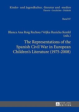 portada The Representations of the Spanish Civil War in European Children's Literature (1975-2008) (Kinder- und Jugendkultur, -literatur und -medien)