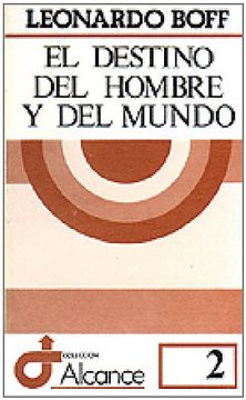 portada El Destino del Hombre y del Mundo (in Spanish)