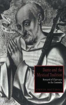 portada Dante and the Mystical Tradition Hardback: Bernard of Clairvaux in the Commedia (Cambridge Studies in Medieval Literature) (en Inglés)