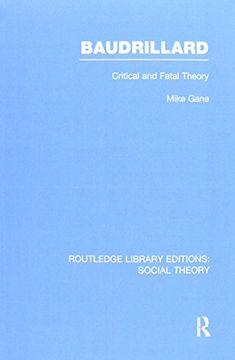 portada Baudrillard (Rle Social Theory): Critical and Fatal Theory (en Inglés)