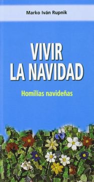 portada Vivir la Navidad: Homilias Navidenas (in Spanish)