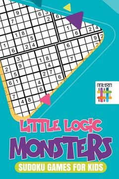 portada Little Logic Monsters Sudoku Games for Kids (en Inglés)