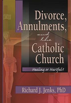 portada divorce, annulments, and the catholic church (en Inglés)