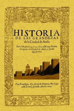 portada Ávila. Historia de las Grandezas de la Ciudad (in Spanish)