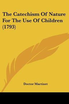 portada the catechism of nature for the use of children (1793) (en Inglés)