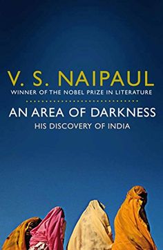 portada An Area of Darkness: His Discovery of India [Paperback] [Jan 01, 2010] v. S. Naipaul,Vs Naipaul (in English)
