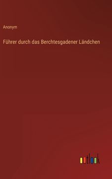 portada Führer durch das Berchtesgadener Ländchen (en Alemán)